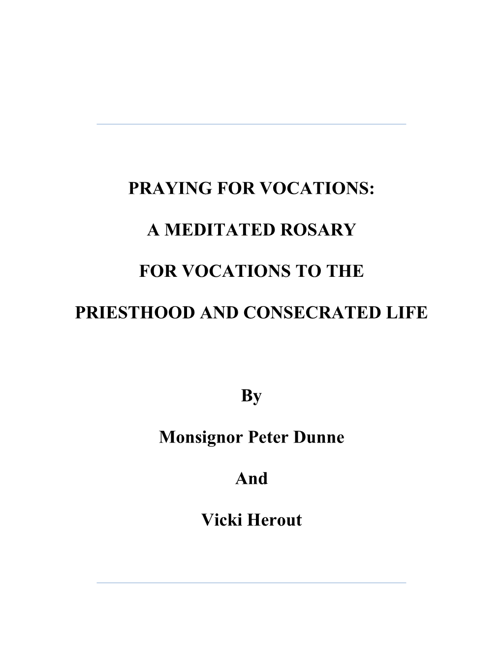 Praying for Vocations: a Meditated Rosary For