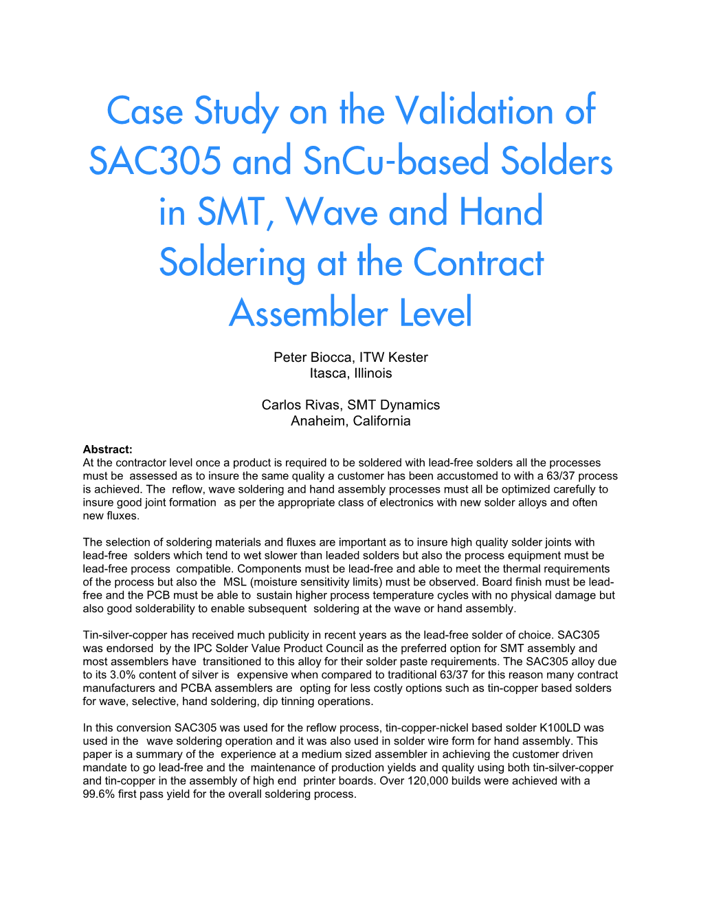 Case Study on the Validation of SAC305 and Sncu-Based Solders in SMT, Wave and Hand Soldering at the Contract Assembler Level