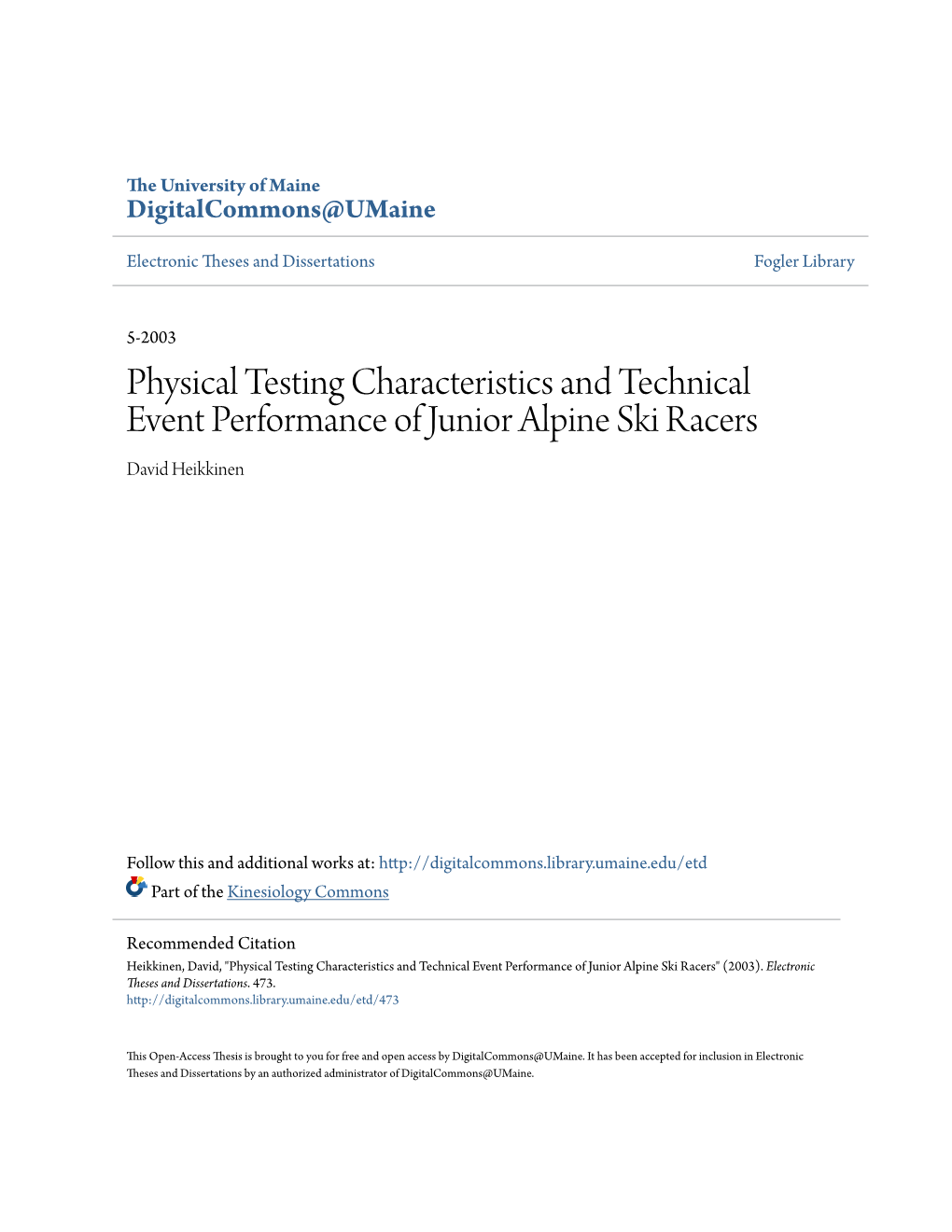 Physical Testing Characteristics and Technical Event Performance of Junior Alpine Ski Racers David Heikkinen