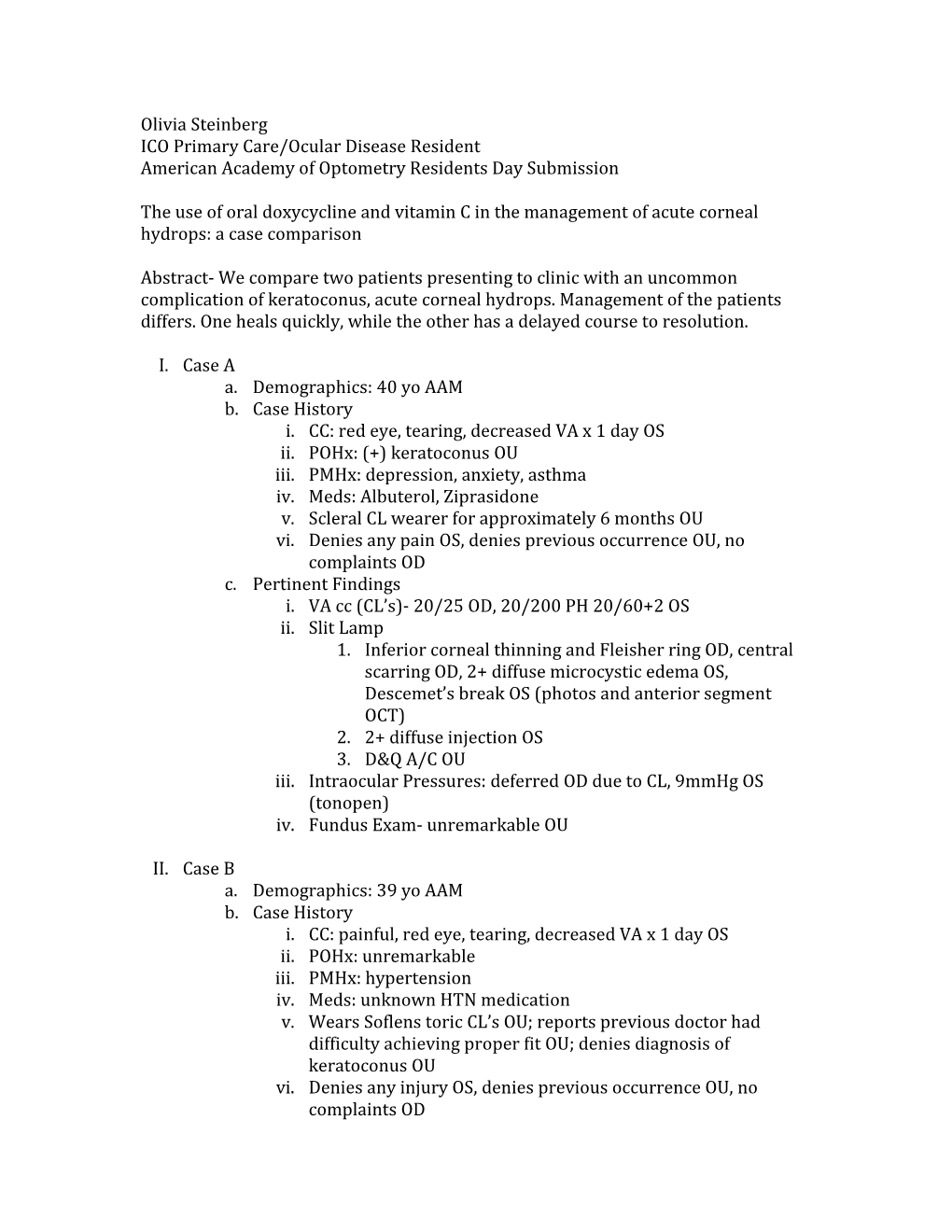 Olivia Steinberg ICO Primary Care/Ocular Disease Resident American Academy of Optometry Residents Day Submission