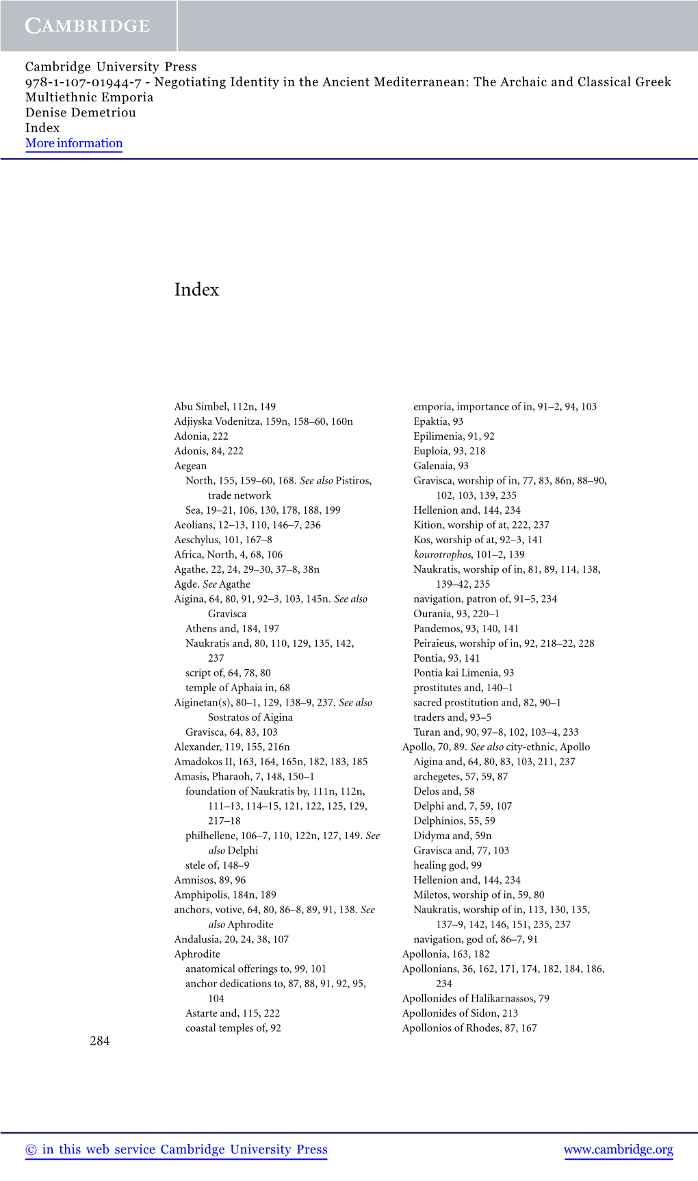 Negotiating Identity in the Ancient Mediterranean: the Archaic and Classical Greek Multiethnic Emporia Denise Demetriou Index More Information