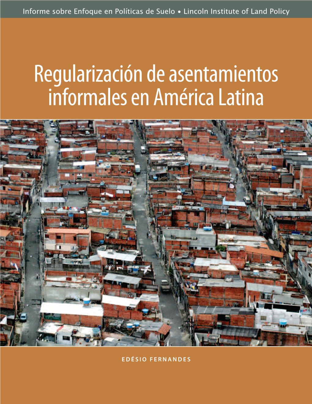 Regularización De Asentamientos Informales En América Latina