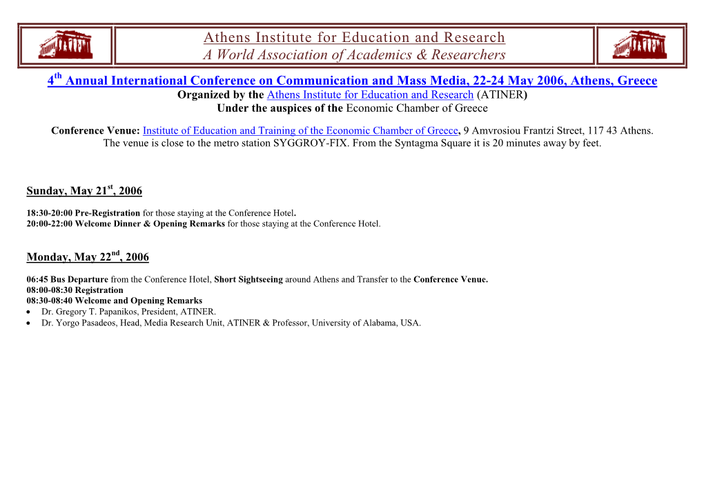 2006, Athens, Greece Organized by the Athens Institute for Education and Research (ATINER) Under the Auspices of the Economic Chamber of Greece