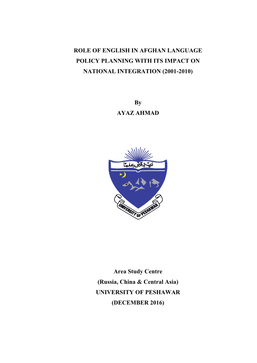 Role of English in Afghan Language Policy Planning with Its Impact on National Integration (2001-2010)