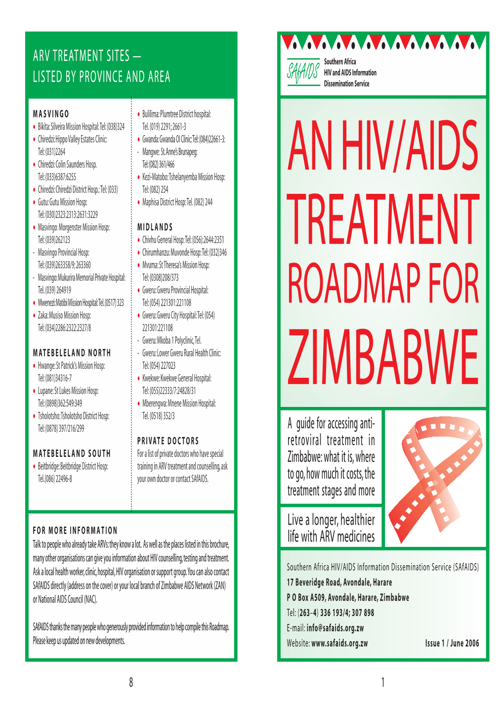 TREATMENT SITES  Southern Africa HIV and AIDS Information LISTED by PROVINCE and AREA Dissemination Service