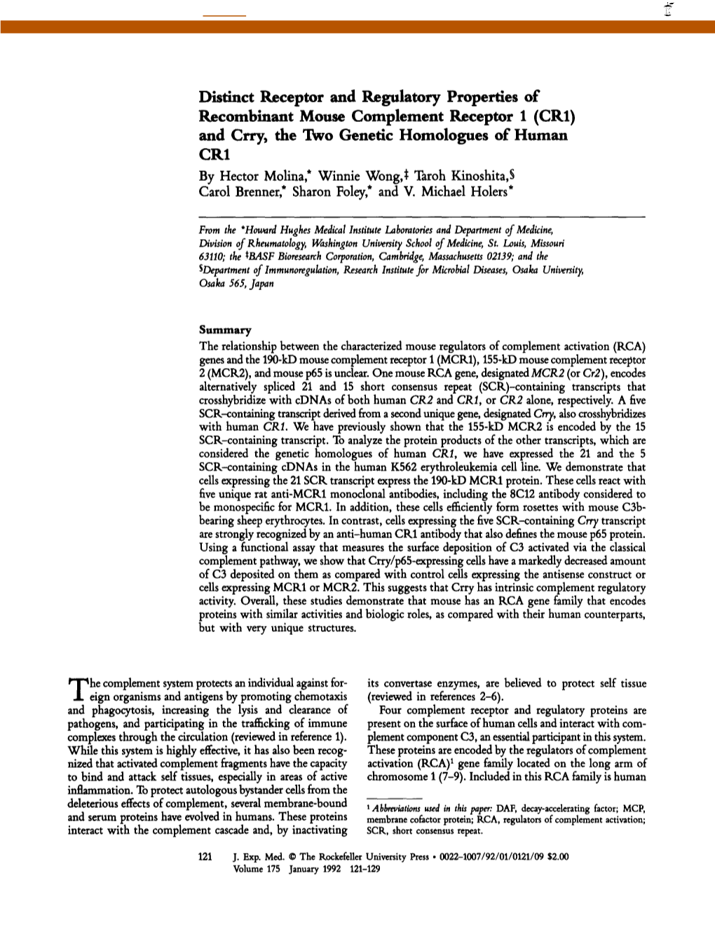 And Crry, the Two Genetic Homologues of Human CR1 by Hector Molina,* Winnie Wong,~ Taroh Kinoshita,$ Carol Brenner,* Sharon Foley,* and V