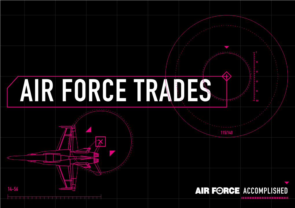 Air Force Trades Contents Introduction to the Take Your Trade Further in the Air Force