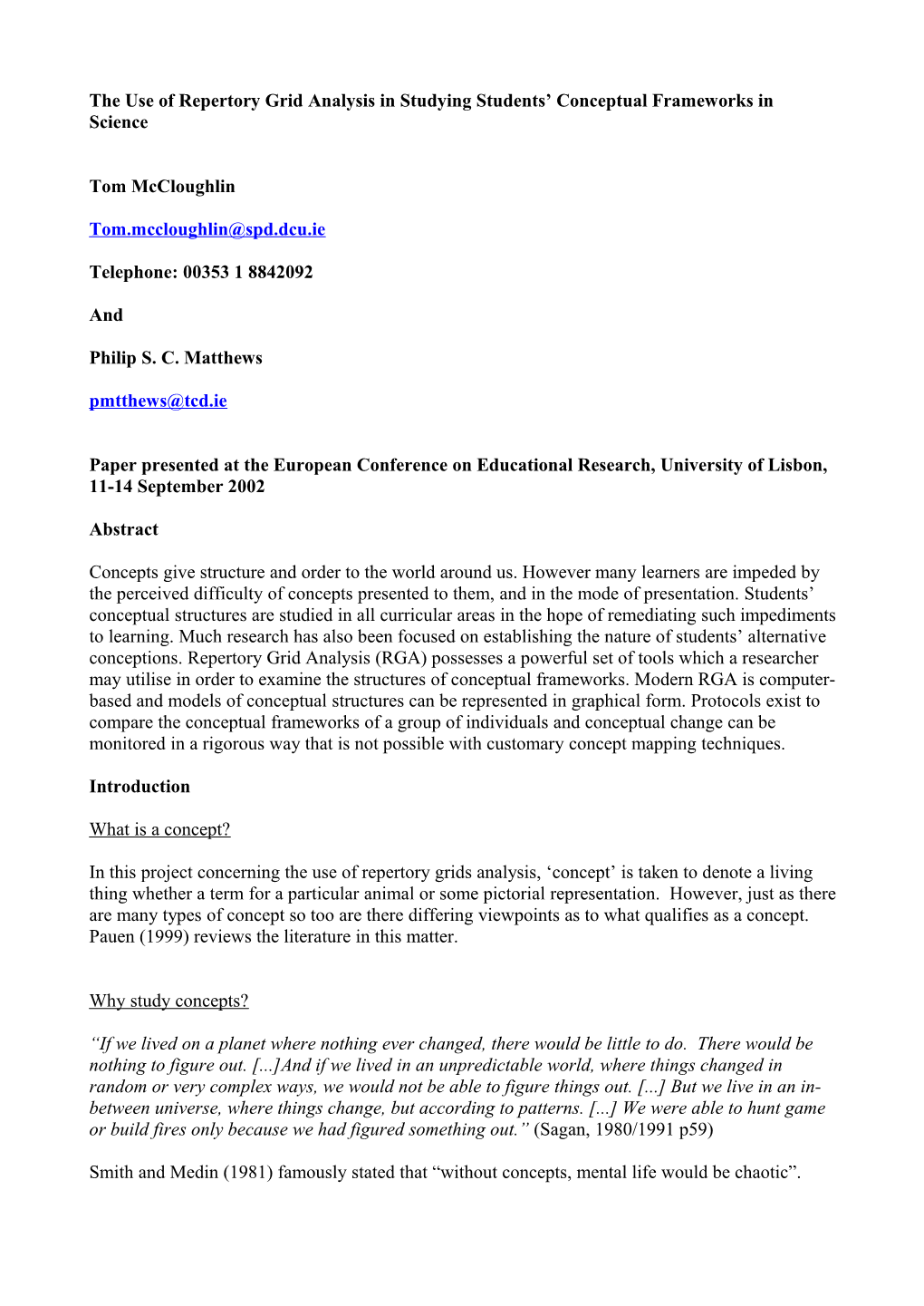 The Use of Repertory Grid Analysis in Studying Studentsõ Conceptual Frameworks in Science