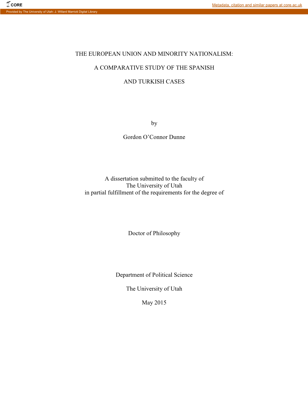 THE EUROPEAN UNION and MINORITY NATIONALISM: a COMPARATIVE STUDY of the SPANISH and TURKISH CASES by Gordon O'connor Dunne A