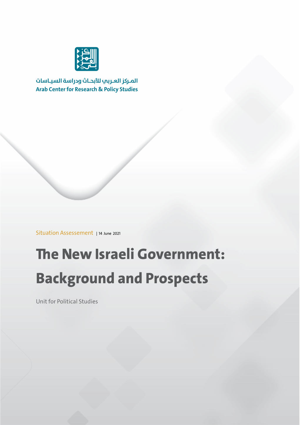 The New Israeli Government: Background and Prospects