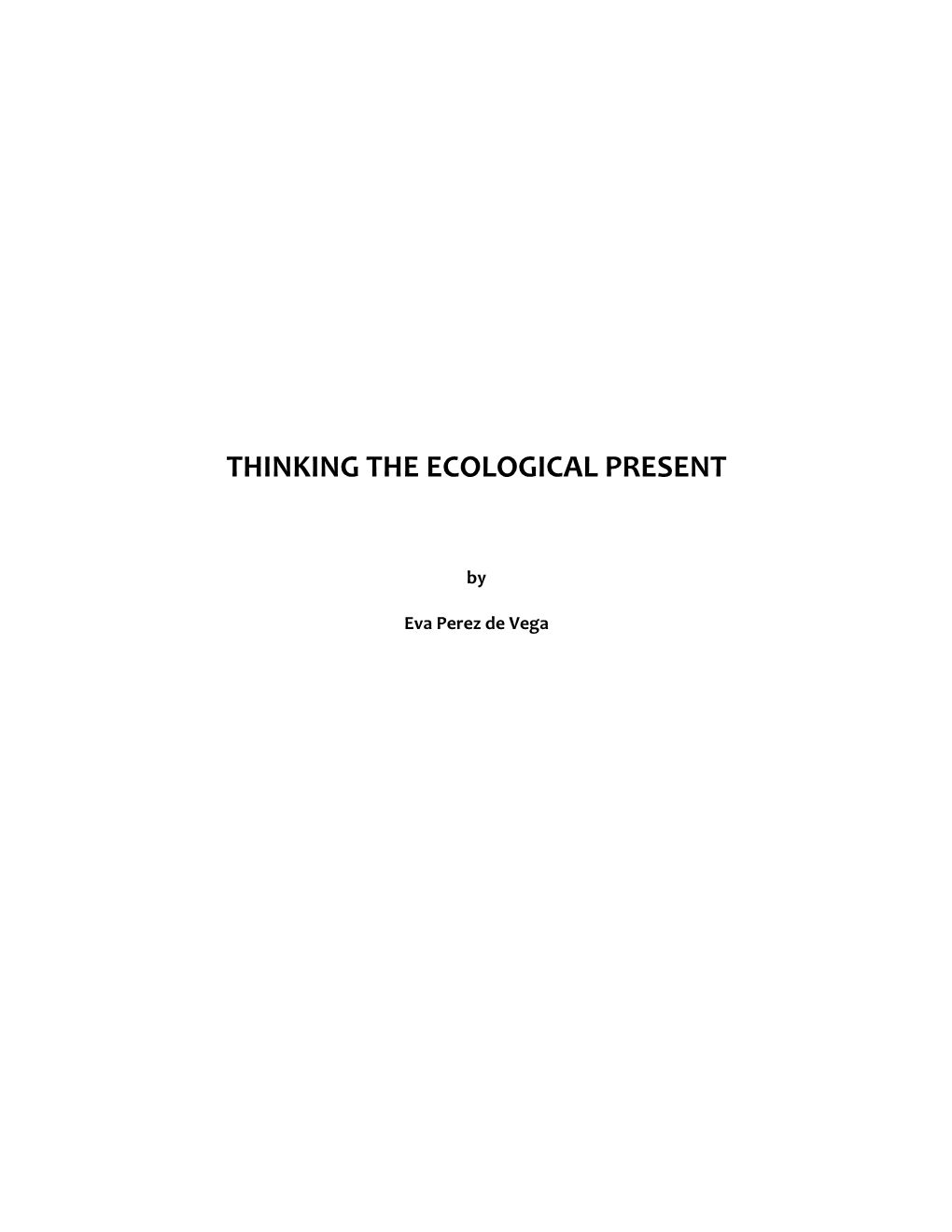 Thinking the Ecological Present