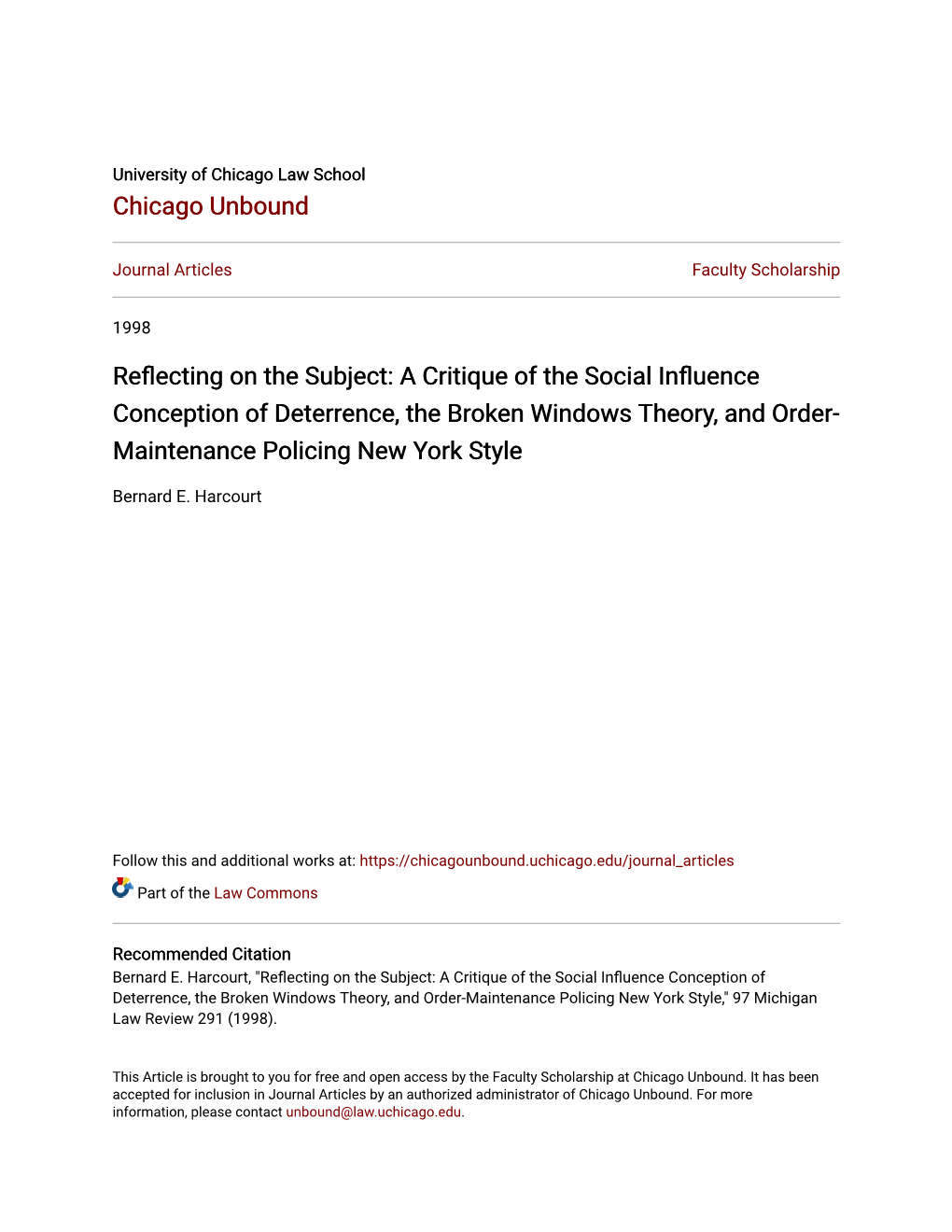 A Critique of the Social Influence Conception of Deterrence, the Broken Windows Theory, and Order- Maintenance Policing New York Style