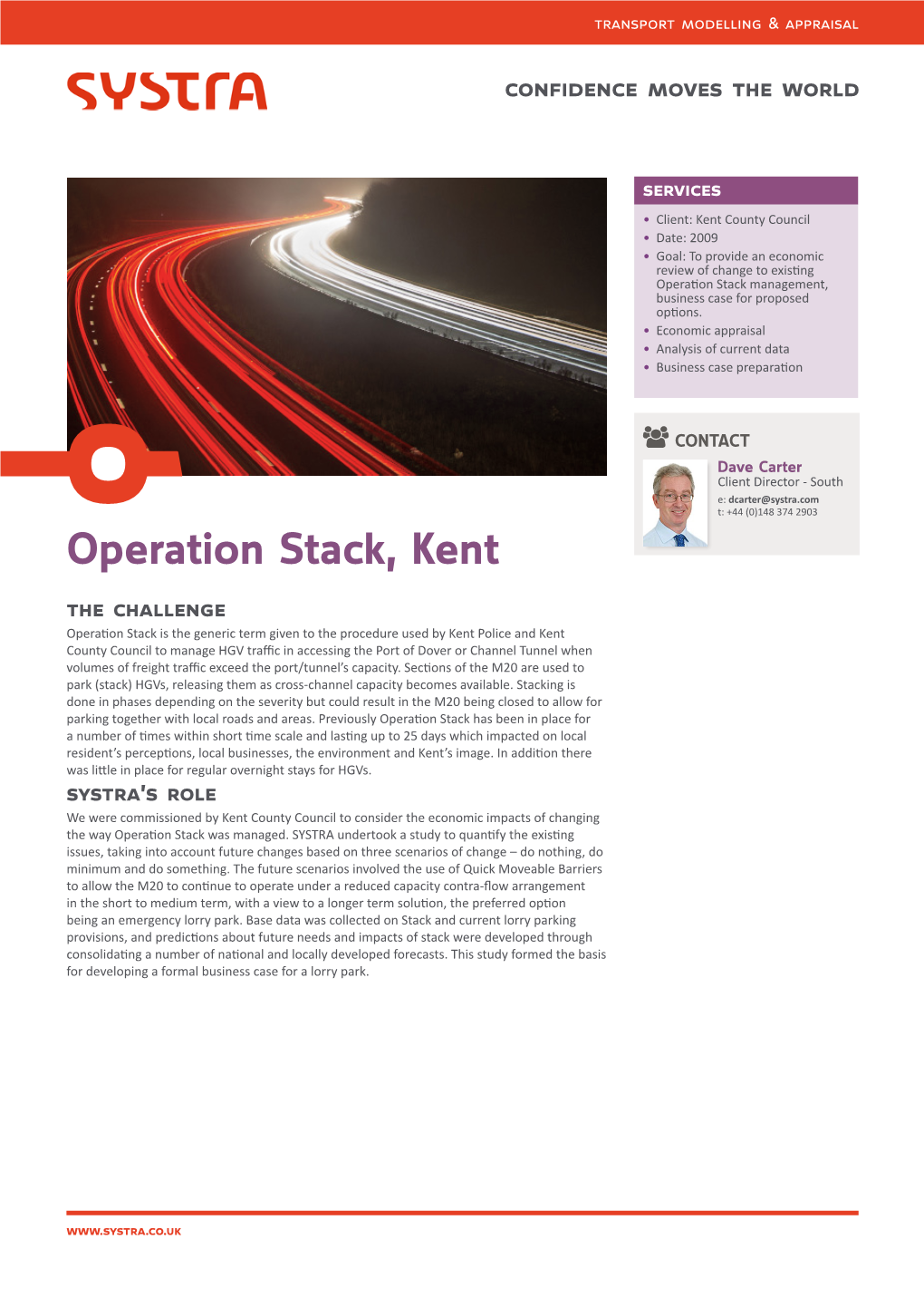 Operation Stack, Kent