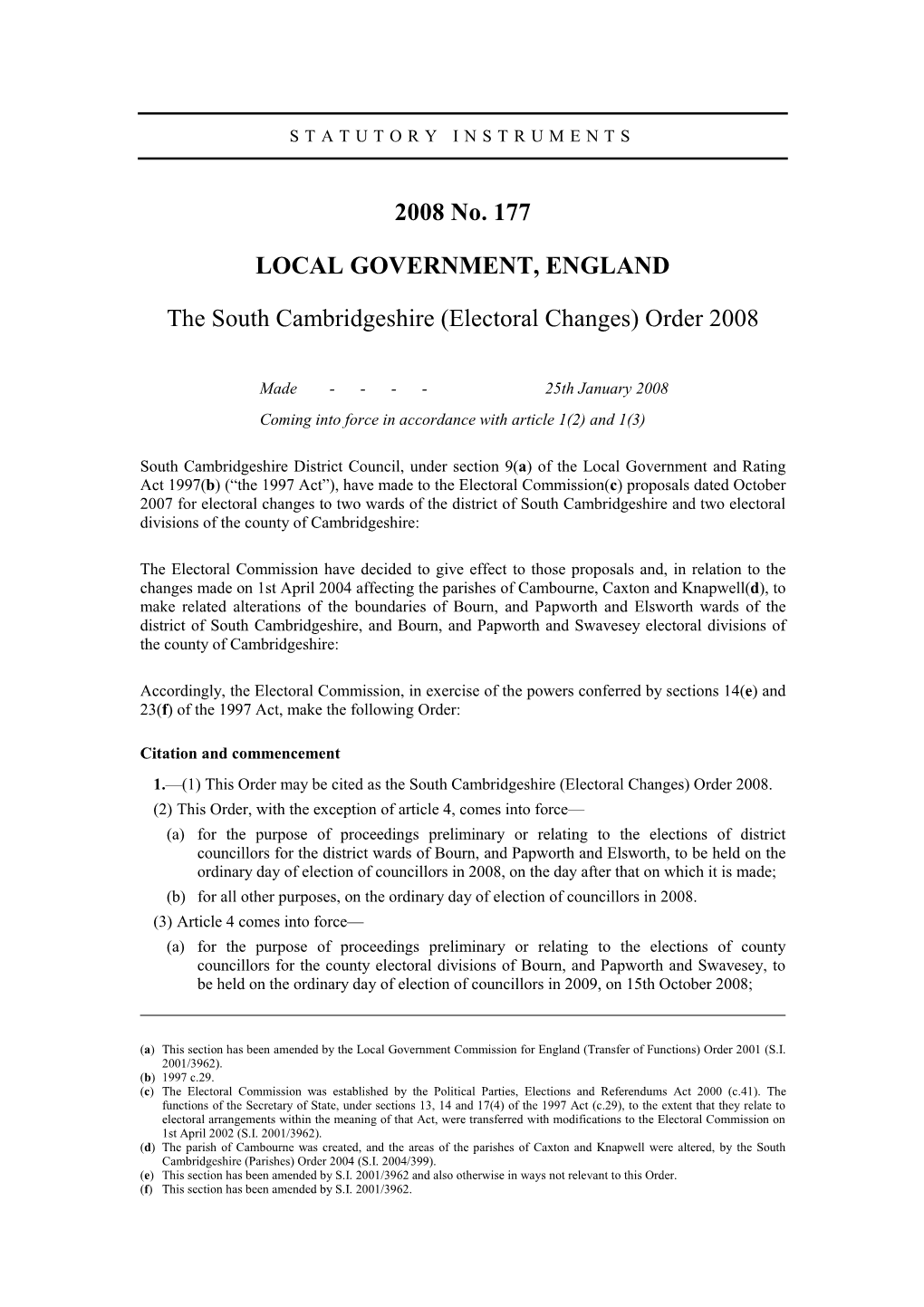 2008 No. 177 LOCAL GOVERNMENT, ENGLAND The