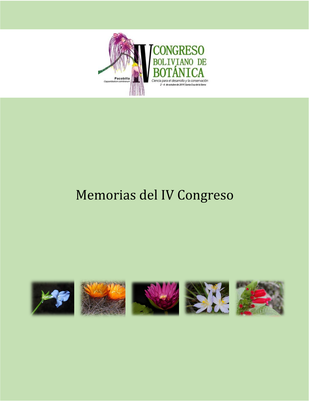 Memorias Del IV Congreso Boliviano De Botánica (Santa Cruz De La Sierra, 2-4 De Octubre 2019)