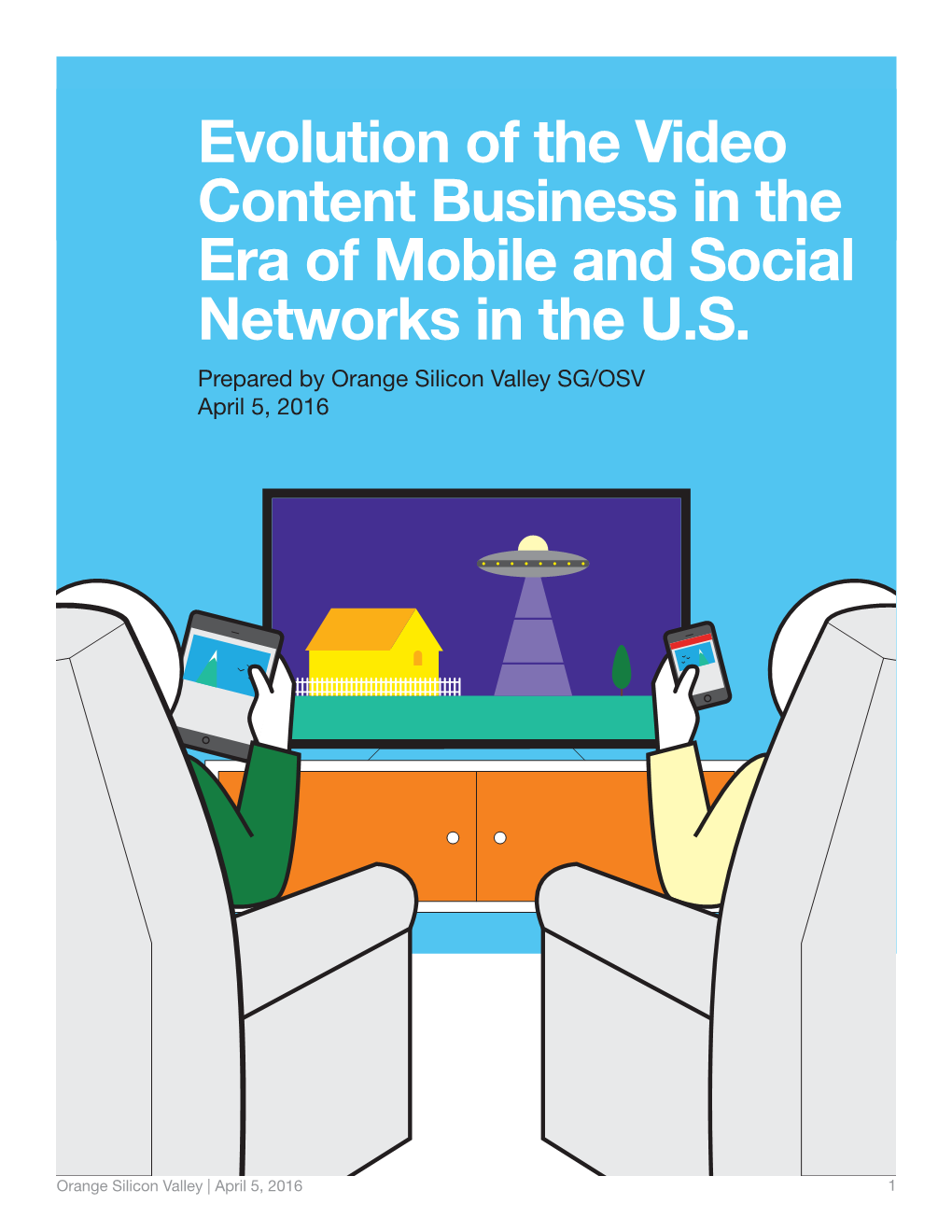 Evolution of the Video Content Business in the Era of Mobile and Social Networks in the U.S