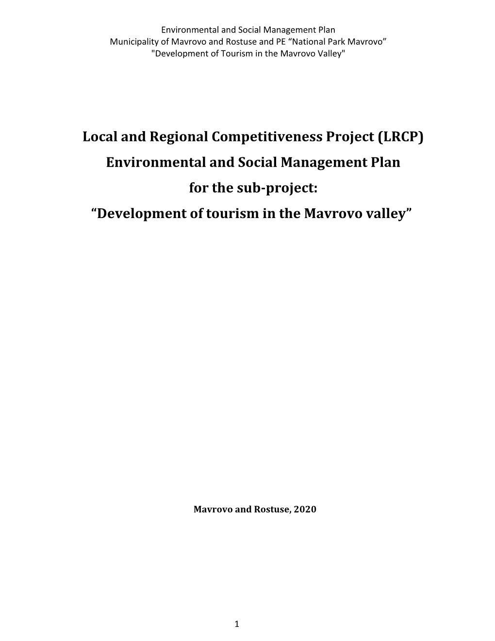 Environmental and Social Management Plan for the Sub-Project: “Development of Tourism in the Mavrovo Valley”