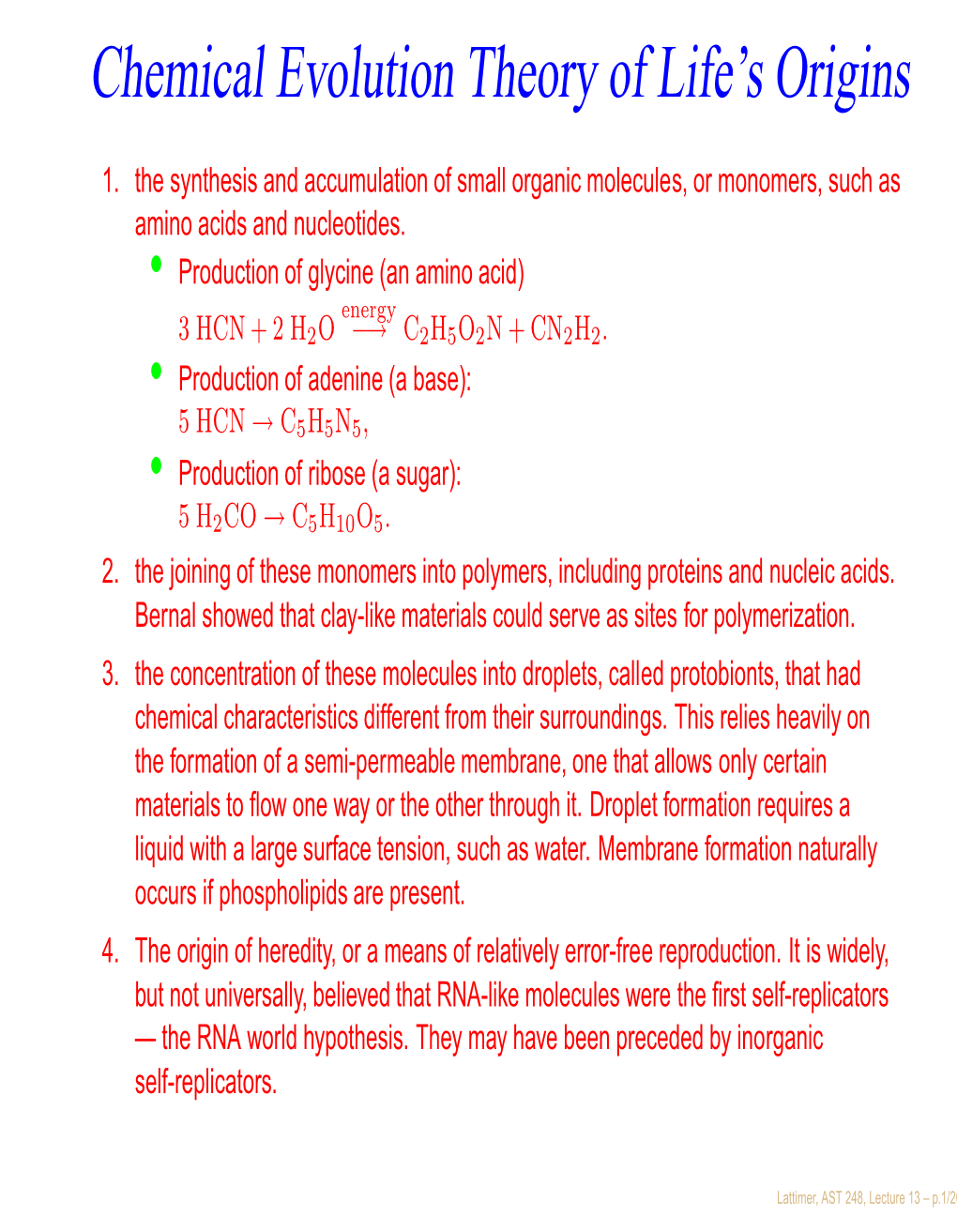 Chemical Evolution Theory of Life's Origins the Lattimer, AST 248, Lecture 13 – P.2/20 Organics