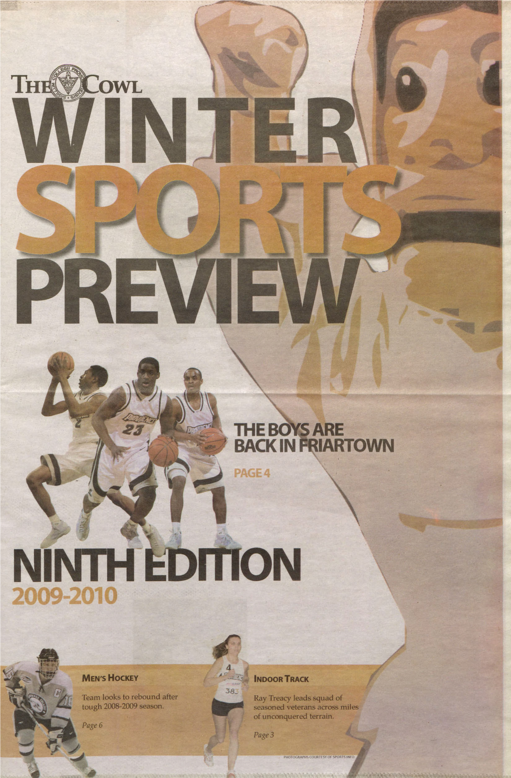 WINTER SPORTS PREVIEW October 8, 2009 Injury-Free Lady Friars Primed for the New Season