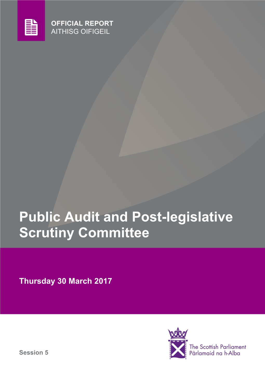 Public Audit and Post-Legislative Scrutiny Committee