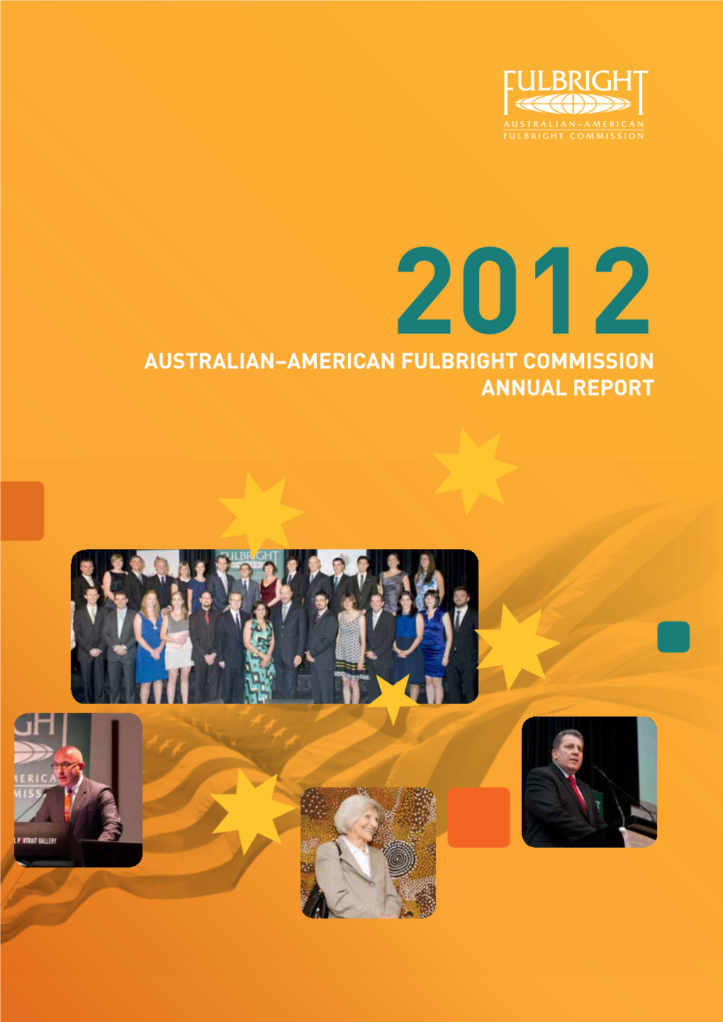 AUSTRALIAN–AMERICAN FULBRIGHT COMMISSION ANNUAL REPORT Commission Board Members
