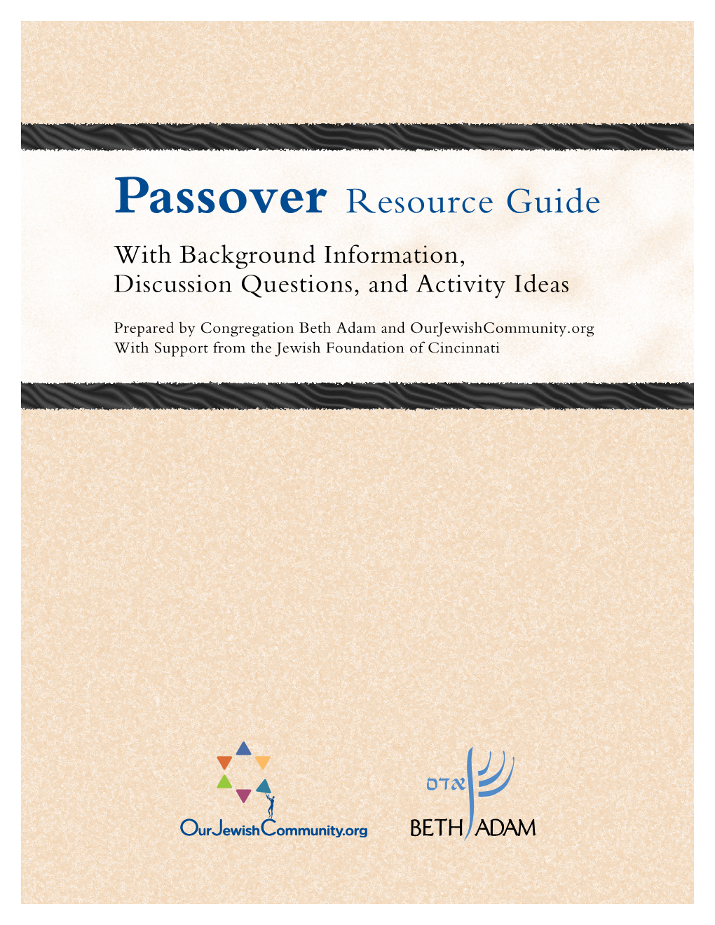 Passover Resource Guide with Background Information, Discussion Questions, and Activity Ideas