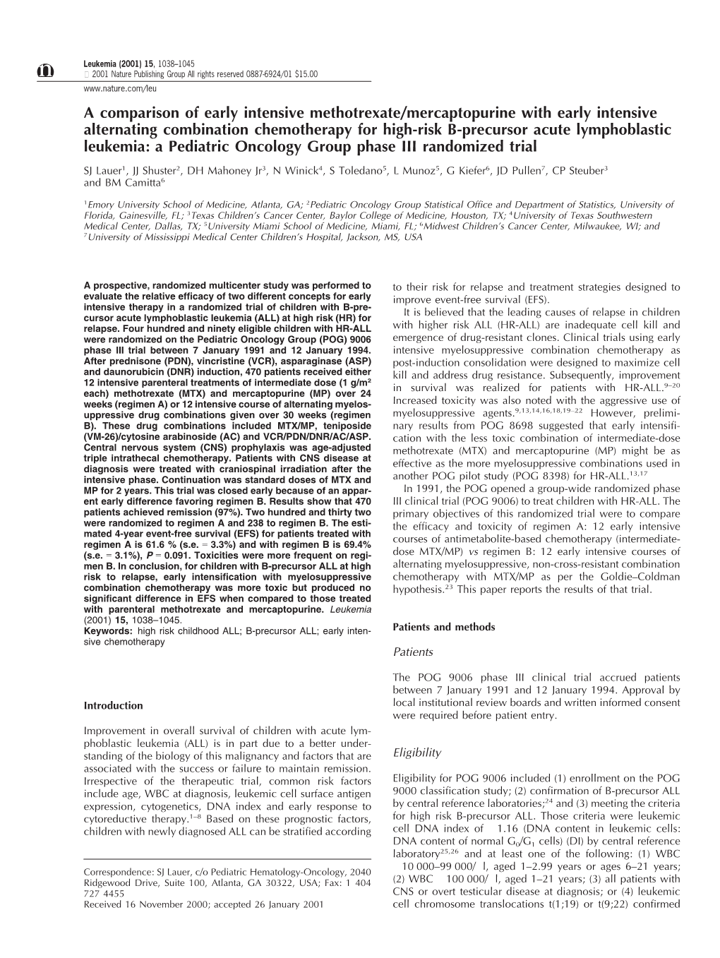 A Comparison of Early Intensive Methotrexate/Mercaptopurine With