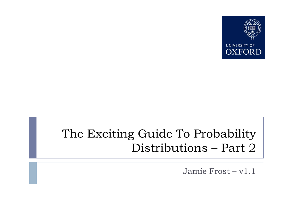 The Exciting Guide to Probability Distributions – Part 2