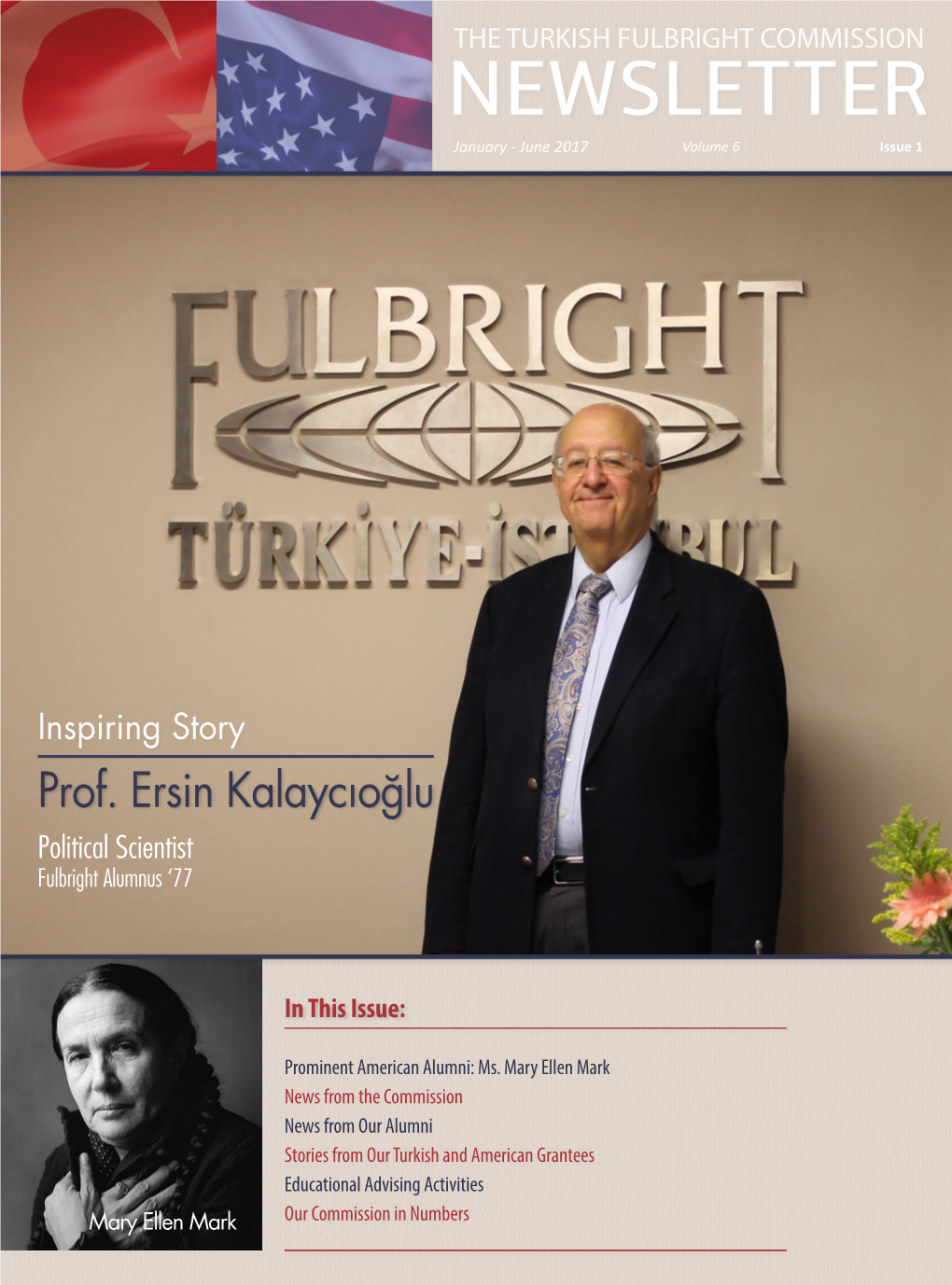 THE TURKISH FULBRIGHT COMMISSION NEWSLETTER January - June 2017 Volume 6 Issue 1