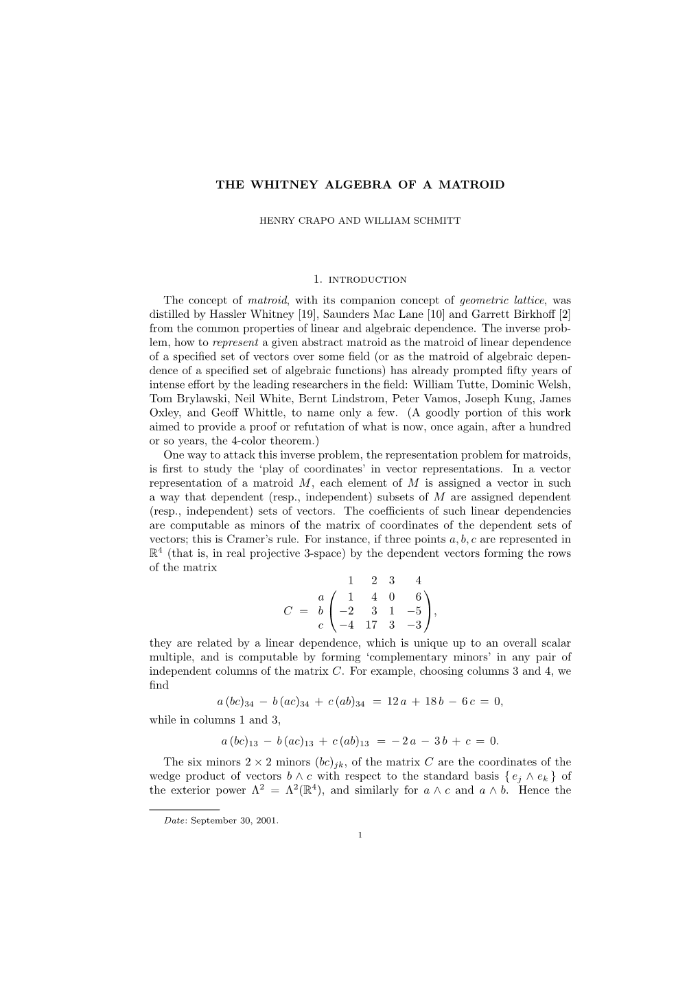 THE WHITNEY ALGEBRA of a MATROID 1. Introduction The
