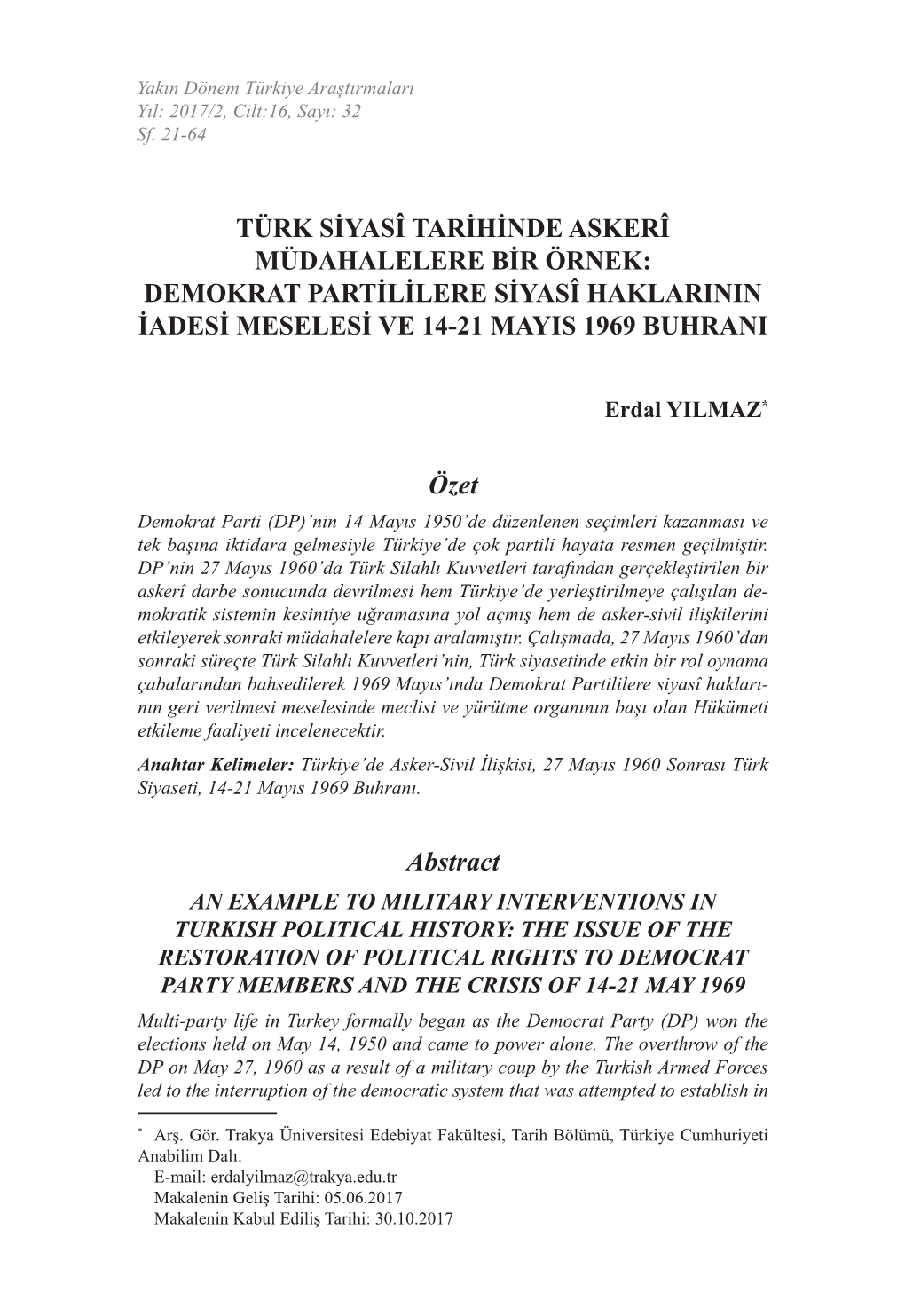 Türk Siyasî Tarihinde Askerî Müdahalelere Bir Örnek: Demokrat Partililere Siyasî Haklarinin Iadesi Meselesi Ve 14-21 Mayis 1969 Buhrani