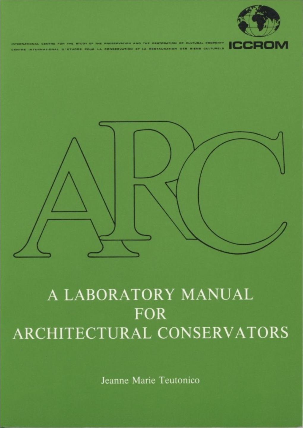 ARC Laboratory Manual for Architectural Conservators