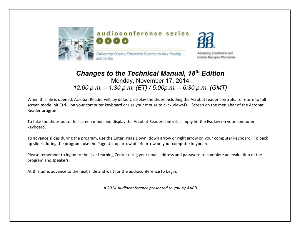 Changes to the Technical Manual, 18Th Edition Monday, November 17, 2014 12:00 P.M