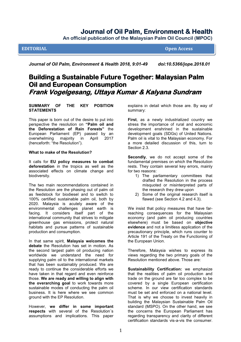 Building a Sustainable Future Together: Malaysian Palm Oil and European Consumption Frank Vogelgesang, Uttaya Kumar & Kalyana Sundram