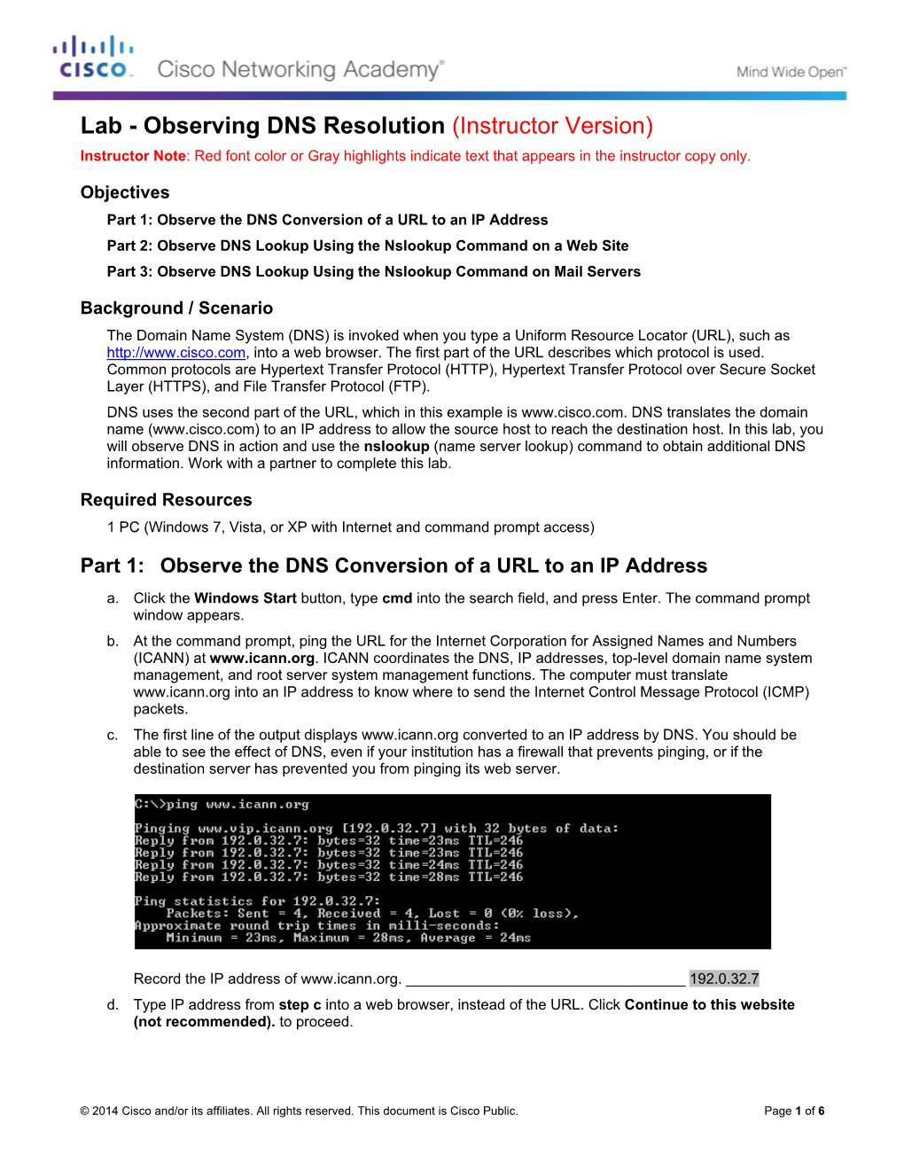 Lab - Observing DNS Resolution (Instructor Version) Instructor Note: Red Font Color Or Gray Highlights Indicate Text That Appears in the Instructor Copy Only