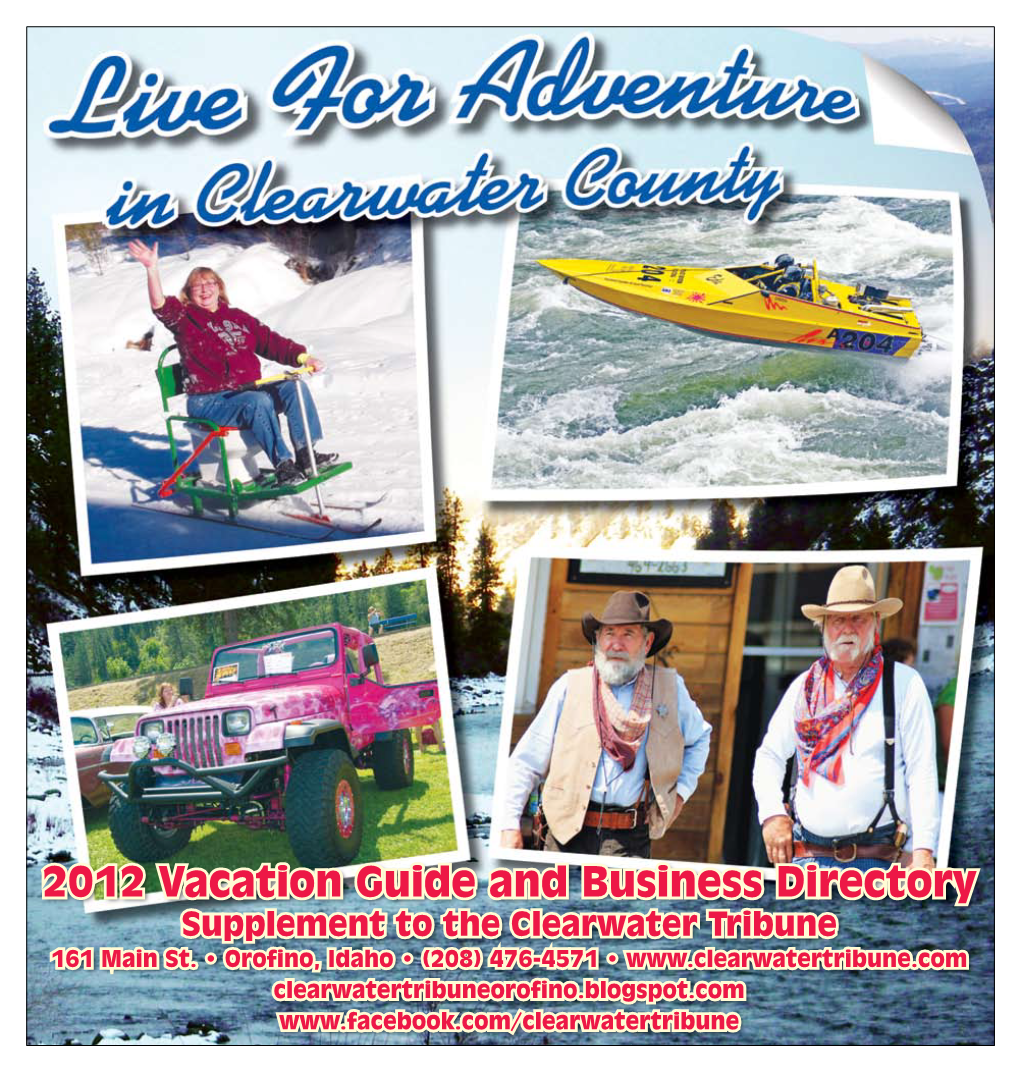 2012 Vacation Guide and Business Directory Supplement to the Clearwater Tribune 161 Main St