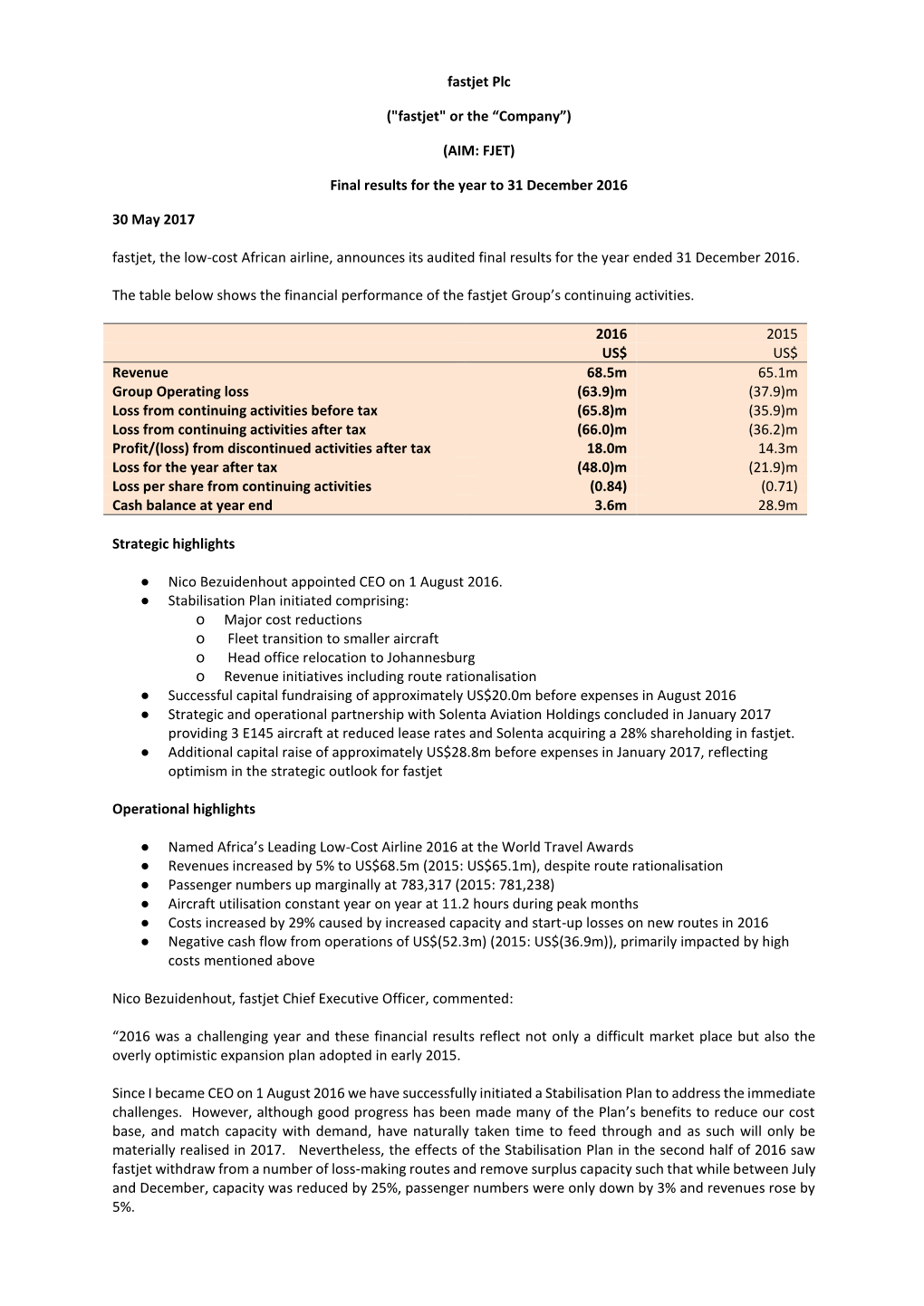 (AIM: FJET) Final Results for the Year to 31 December 2016 30 May 2017 Fa