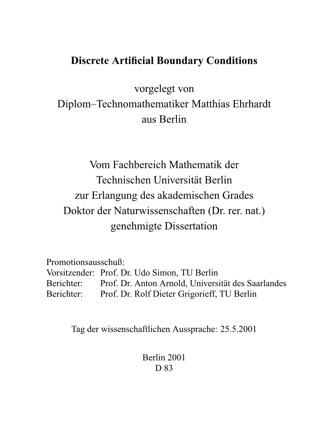 Discrete Artificial Boundary Conditions Vorgelegt Von Diplom