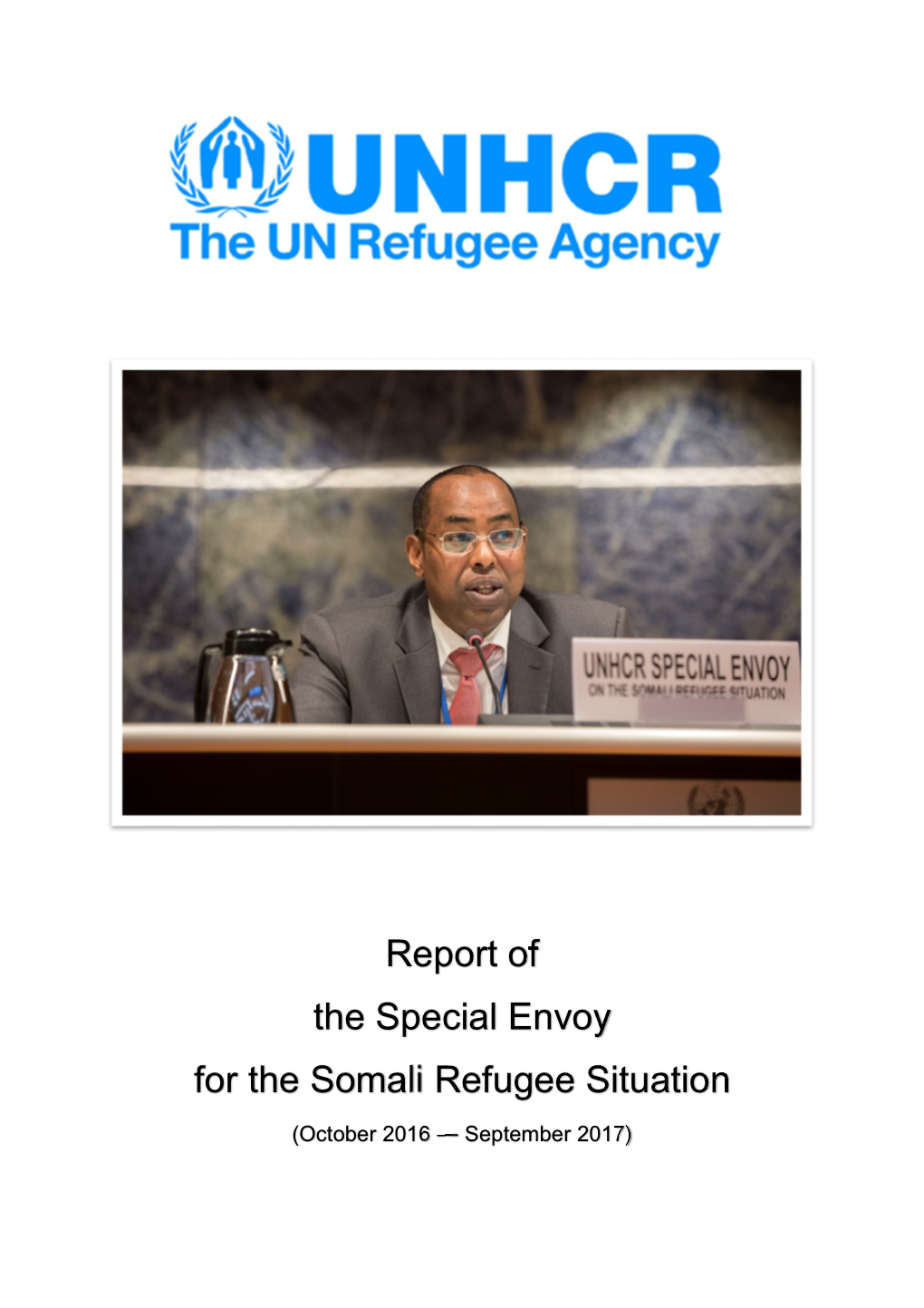 Report of the Special Envoy for the Somali Refugee Situation