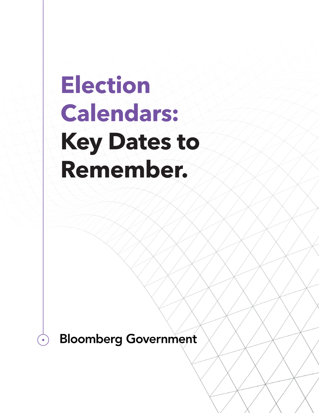 Election Calendars: Key Dates to Remember. 2020 Congressional Primary Calendar