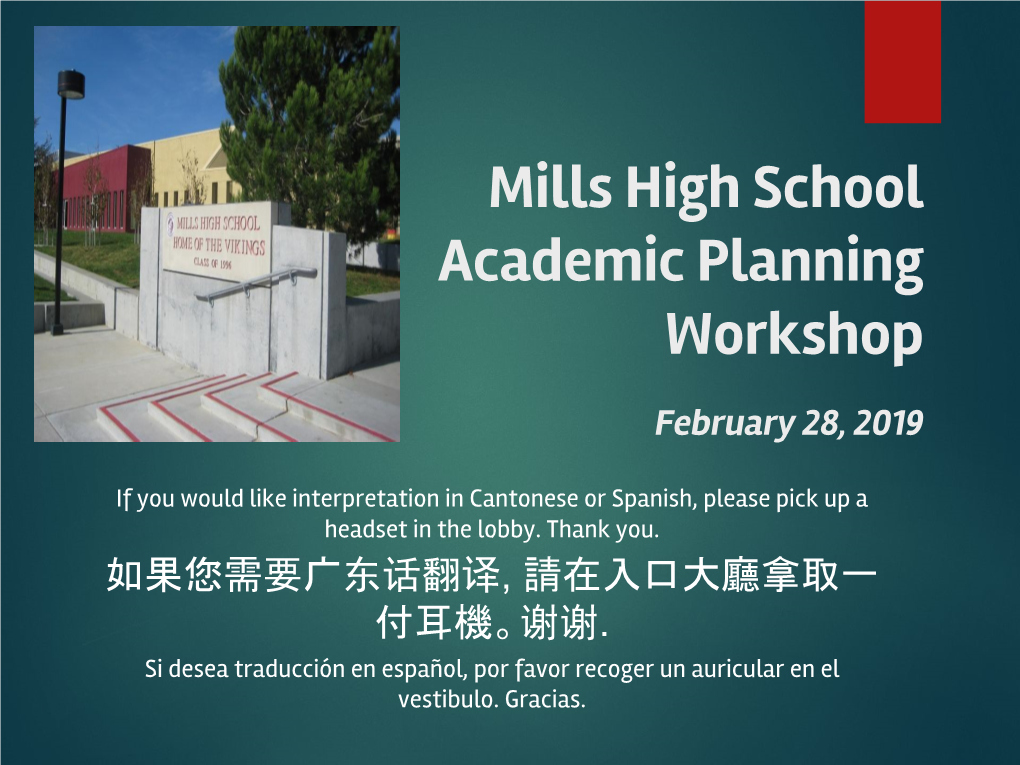 Mills High School Academic Planning Workshop