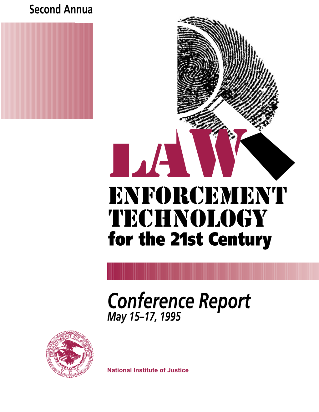 Second Annual Conference on Law Enforcement Technology for the 21St Century