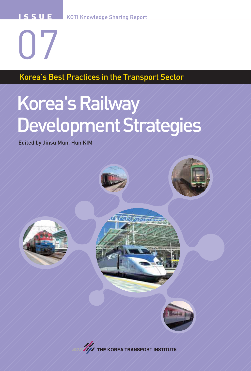 KSP 7 Lessons from Korea's Railway Development Strategies