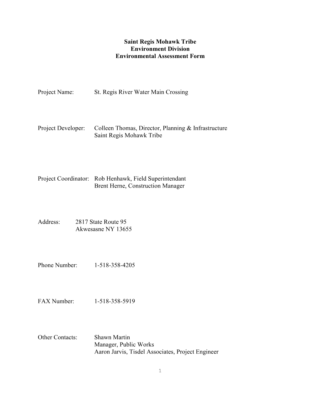 Saint Regis Mohawk Tribe Environment Division Environmental Assessment Form Project Name: St. Regis River Water Main Crossing P