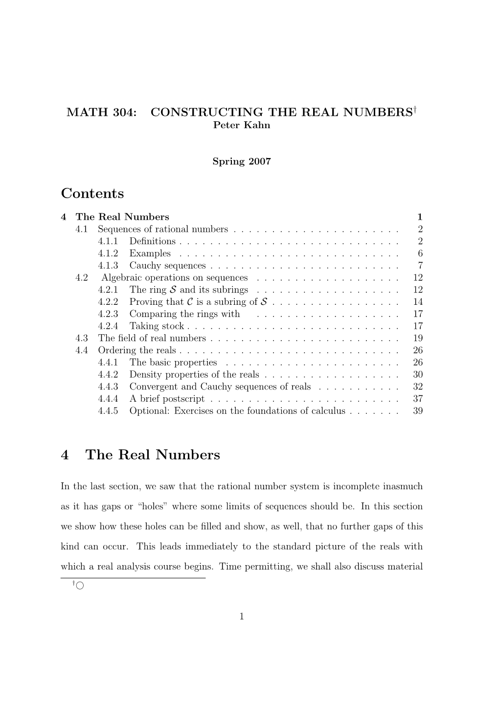 MATH 304: CONSTRUCTING the REAL NUMBERS† Peter Kahn