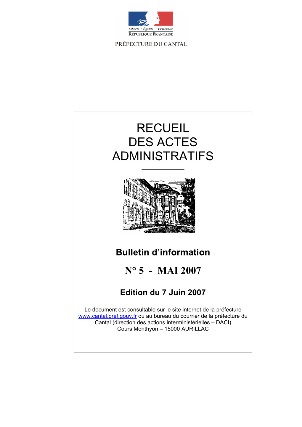 RECUEIL DES ACTES ADMINISTRATIFS N° 05— MAI 2007 Consultable Sur Le Site Internet Voir Rubrique : Bibliothèque