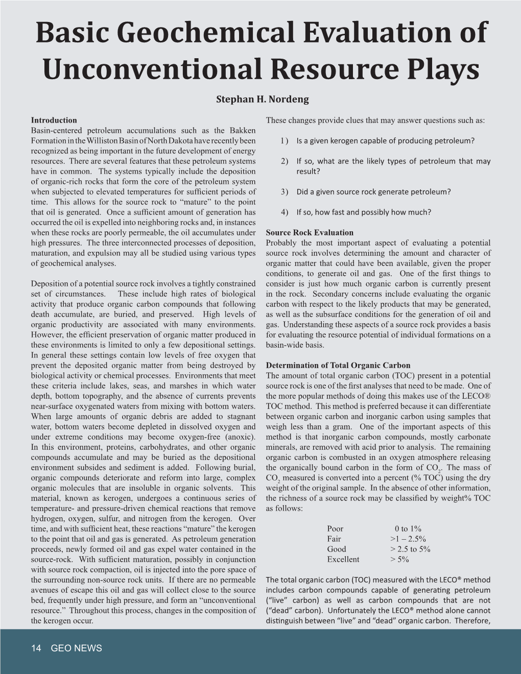 Basic Geochemical Evaluation of Unconventional Resource Plays Stephan H