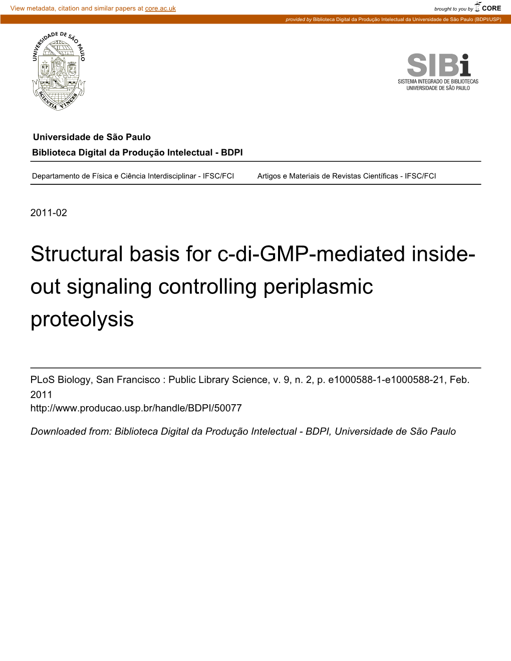 Structural Basis for C-Di-GMP-Mediated Inside- out Signaling Controlling Periplasmic Proteolysis