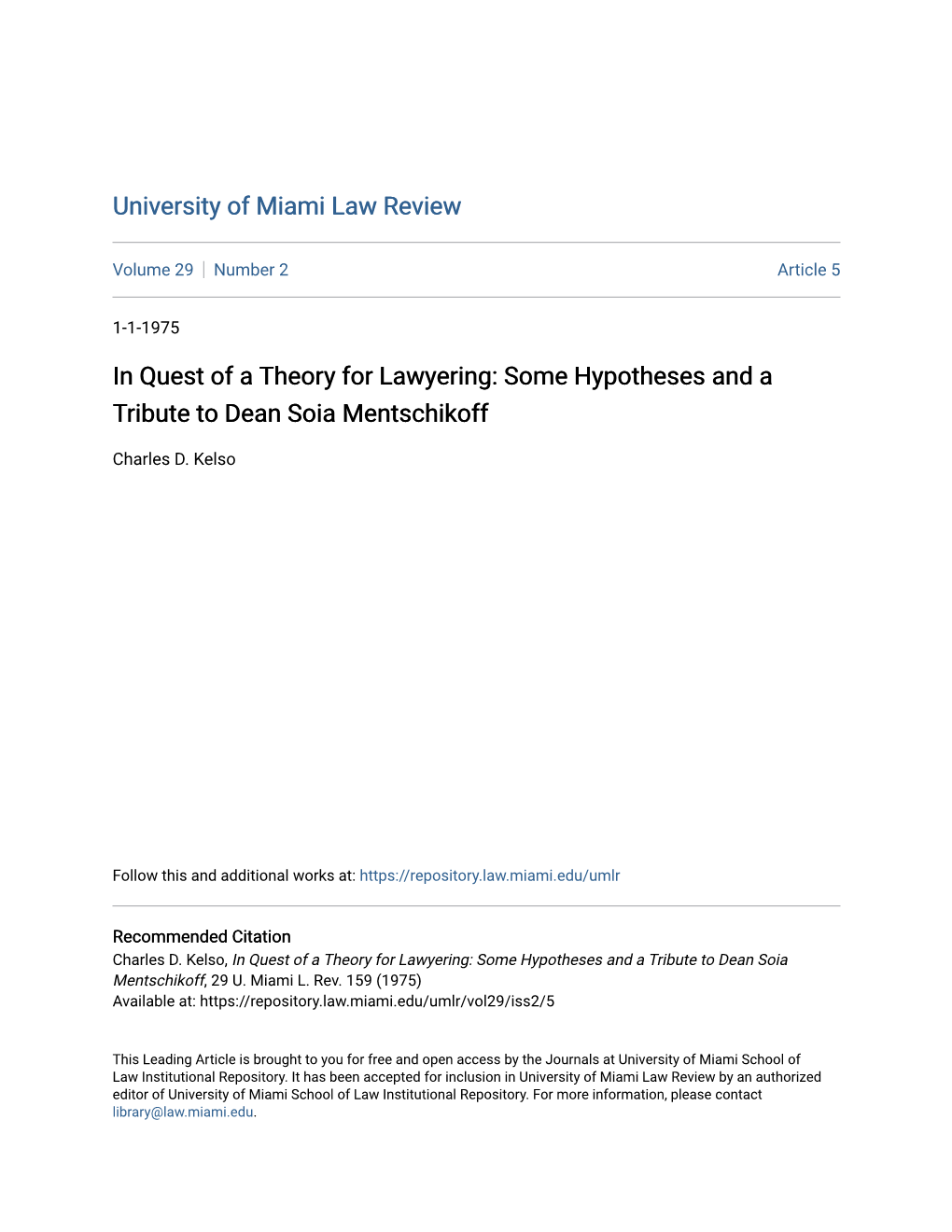 In Quest of a Theory for Lawyering: Some Hypotheses and a Tribute to Dean Soia Mentschikoff