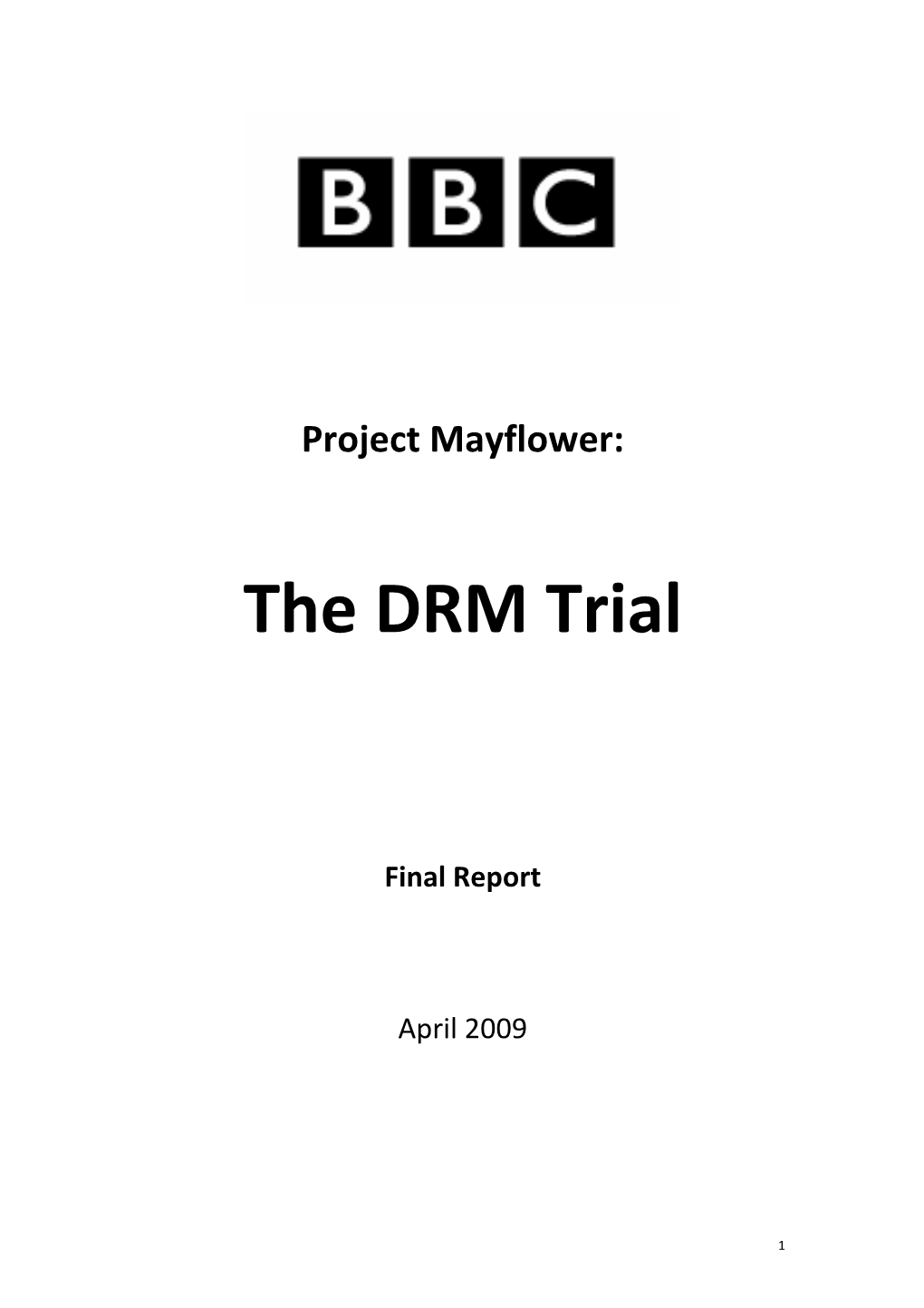 The DRM Trial